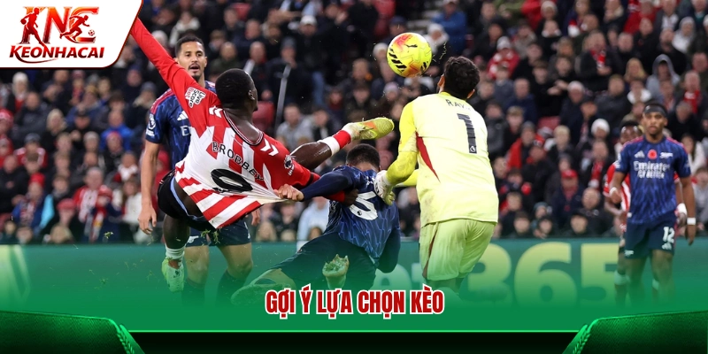 Gợi ý chốt kèo trận Arsenal vs Sunderland 